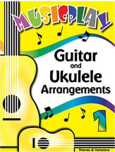 Musicplay: Guitar and Ukulele Arrangements, Grade 1 Book